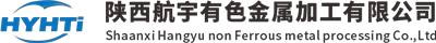 Shaanxi  Hangyu  Nichteisen  Metall  Verarbeitung  Co.,  Ltd.